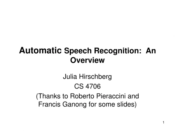 Automatic Speech Recognition: An Overview
