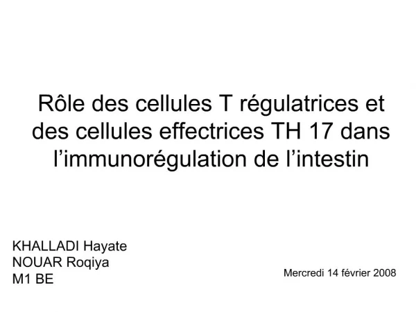 R le des cellules T r gulatrices et des cellules effectrices TH 17 dans l immunor gulation de l intestin