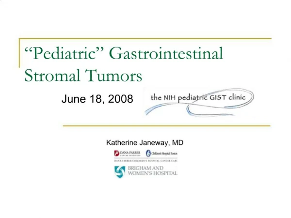 Pediatric Gastrointestinal Stromal Tumors