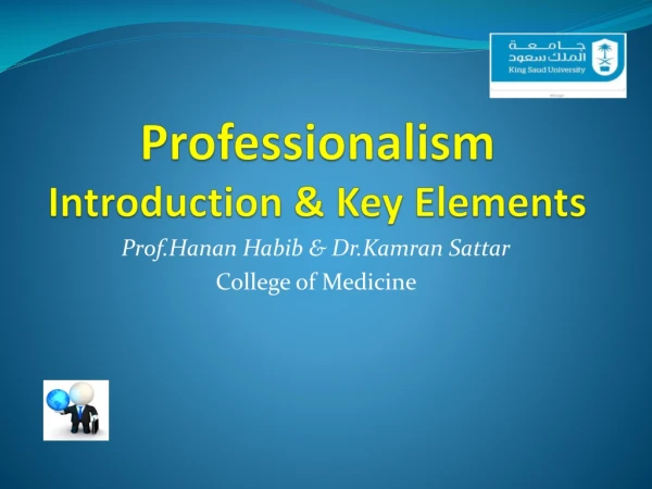 Professionalism Introduction &amp; Key Elements