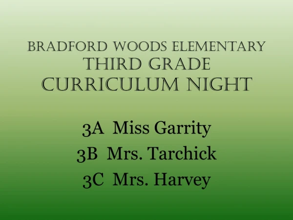 Bradford Woods Elementary Third Grade CURRICULUM NIGHT