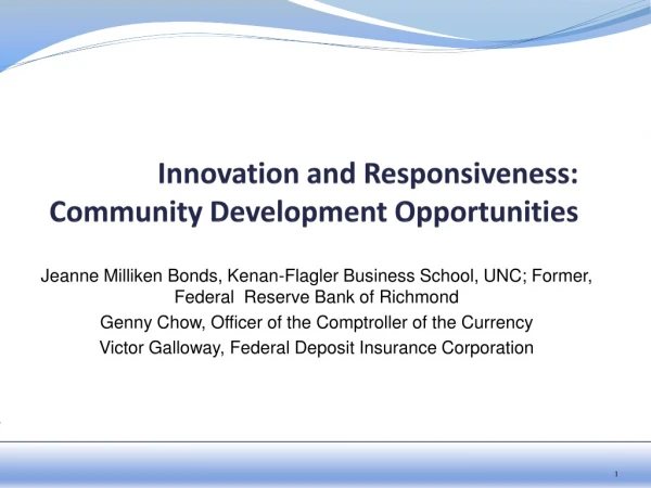 Innovation and Responsiveness: Community Development Opportunities