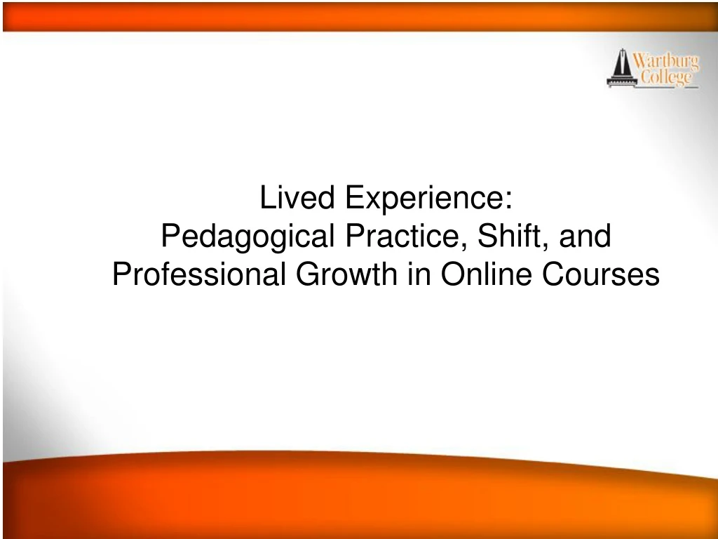 lived experience pedagogical practice shift