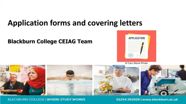 Application forms and covering letters Blackburn College CEIAG Team