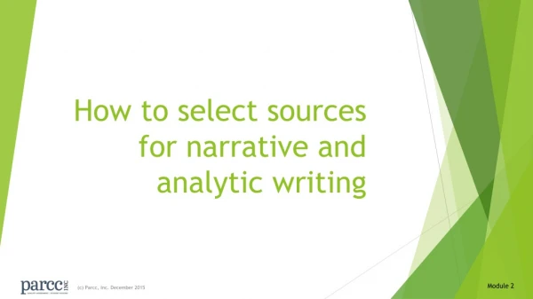 How to select sources for narrative and analytic writing