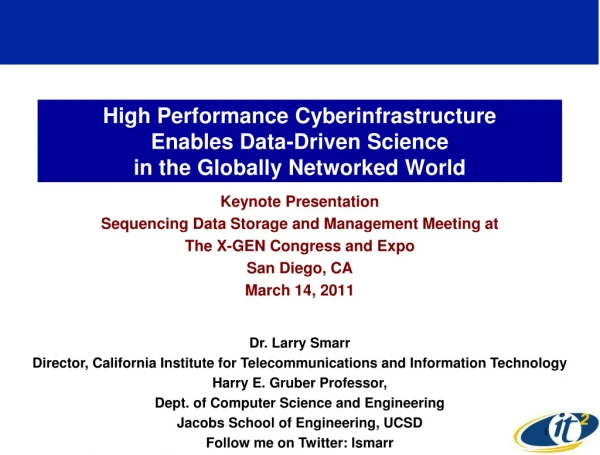 High Performance Cyberinfrastructure Enables Data-Driven Science in the Globally Networked World