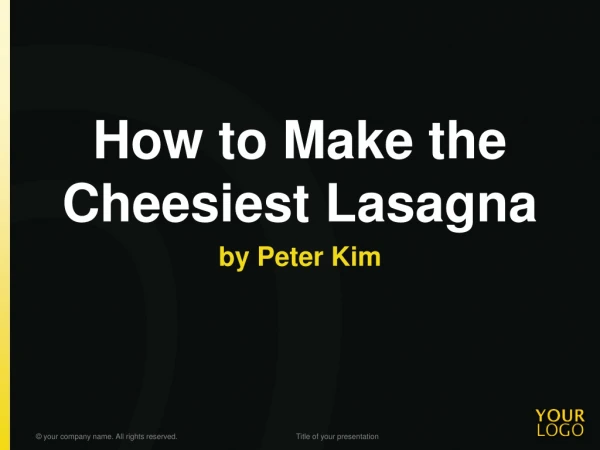 How to Make the Cheesiest Lasagna