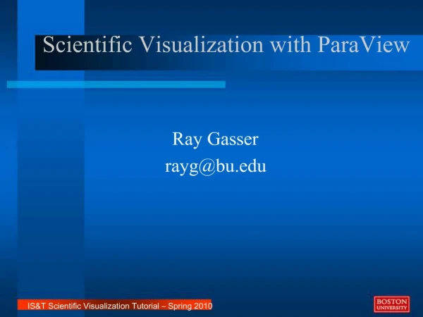 Scientific Visualization with ParaView