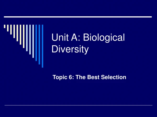 Unit A: Biological Diversity