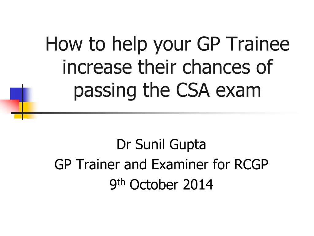 how to help your gp trainee increase their chances of passing the csa exam