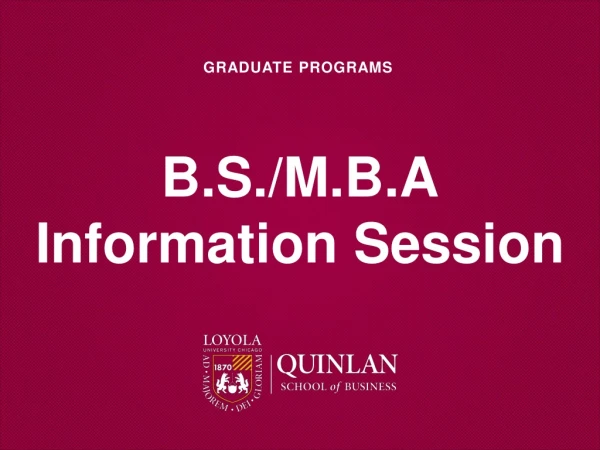 B.S./M.B.A Information Session