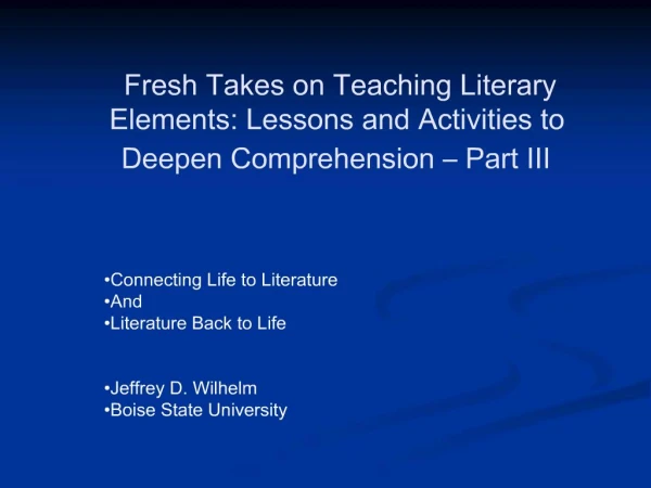 Fresh Takes on Teaching Literary Elements: Lessons and Activities to Deepen Comprehension Part III