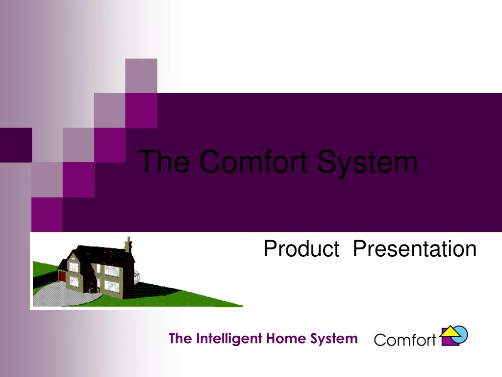 the comfort system