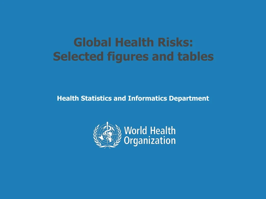 global health risks selected figures and tables