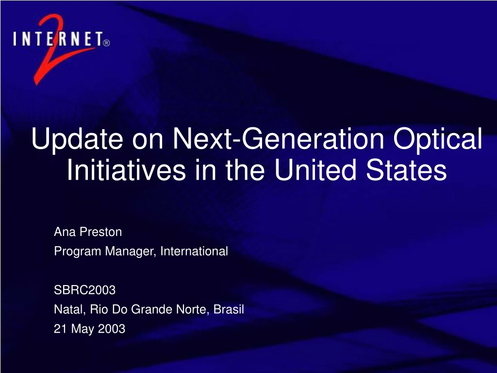 update on next generation optical initiatives in the united states