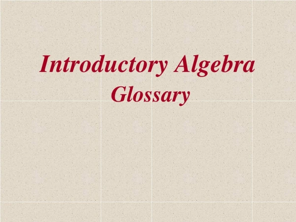 introductory algebra glossary
