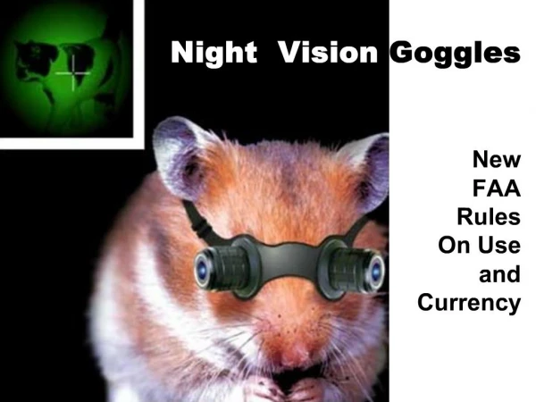 Night Vision Goggles New FAA Rules On Use and Currency