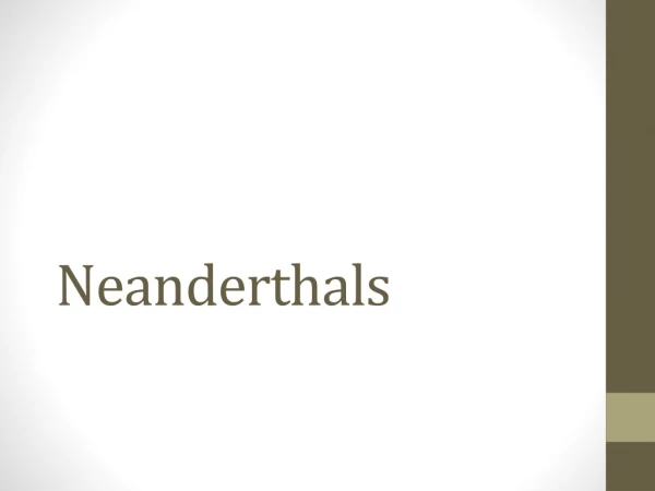 Neanderthals