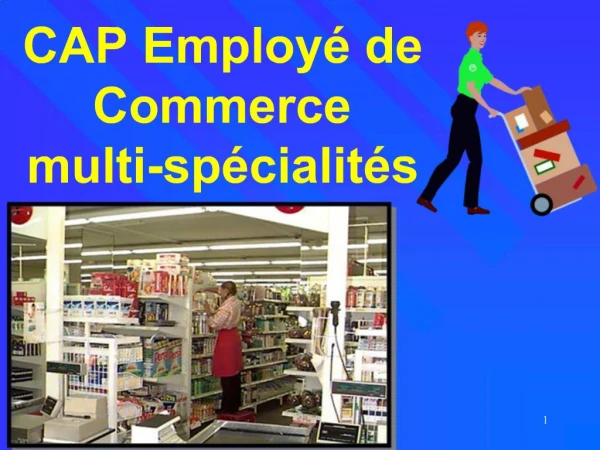 CAP Employ de Commerce multi-sp cialit s