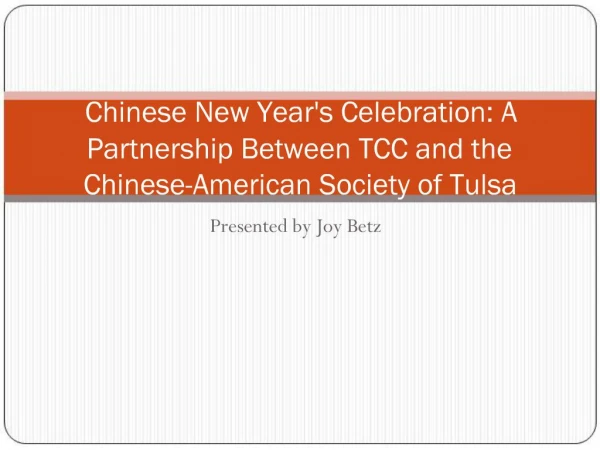 Chinese New Years Celebration: A Partnership Between TCC and the Chinese-American Society of Tulsa