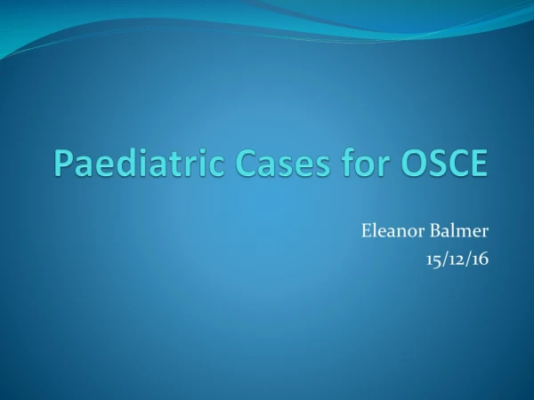Paediatric Cases for OSCE