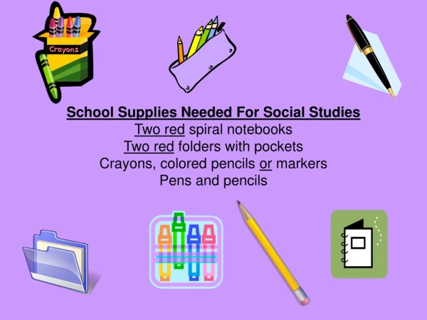 School Supplies Needed For Social Studies Two red spiral notebooks Two red folders with pockets