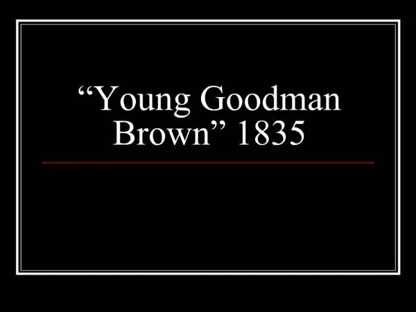 Young Goodman Brown 1835