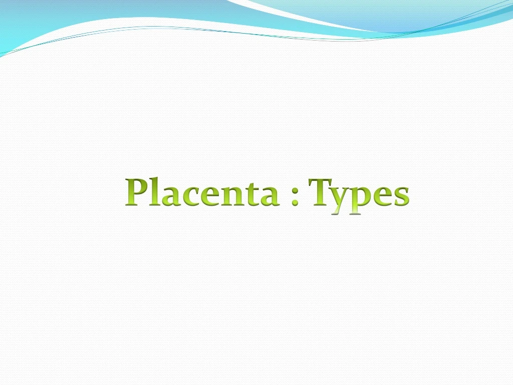 placenta types