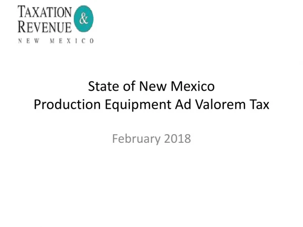 State of New Mexico Production Equipment Ad Valorem Tax