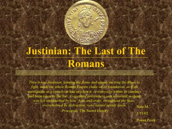 Justinian: The Last of The Romans