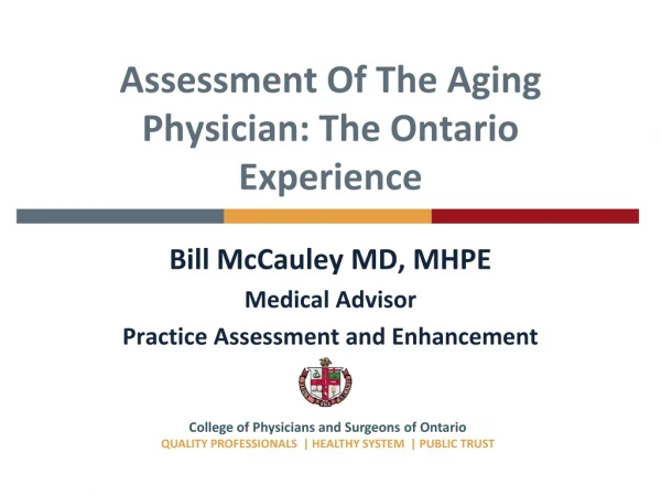 Assessment Of The Aging Physician: The Ontario Experience