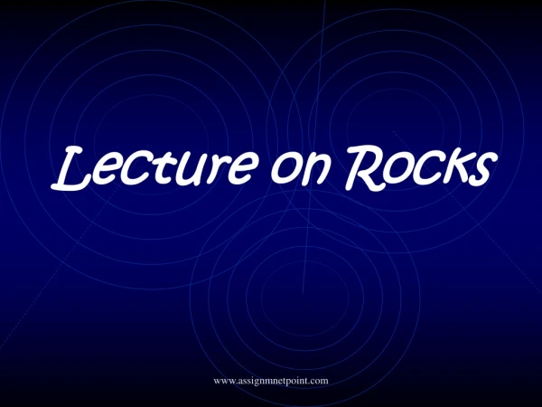 Lecture on Rocks