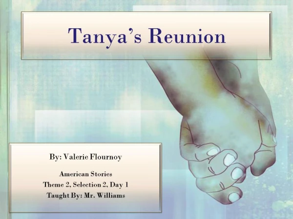 Tanya s Reunion
