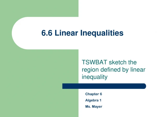 6.6 Linear Inequalities