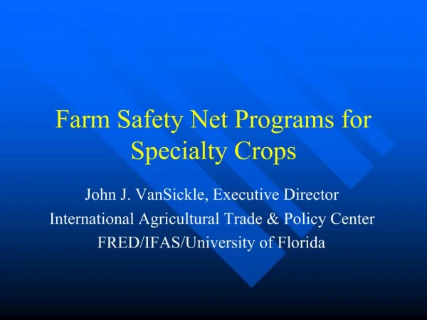 Farm Safety Net Programs for Specialty Crops