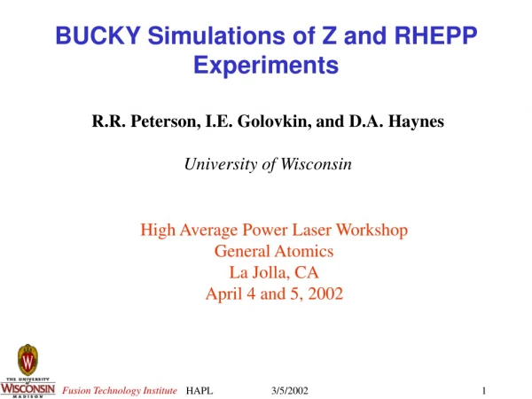 BUCKY Simulations of Z and RHEPP Experiments