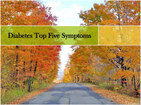 Diabetes Top Five Symptoms