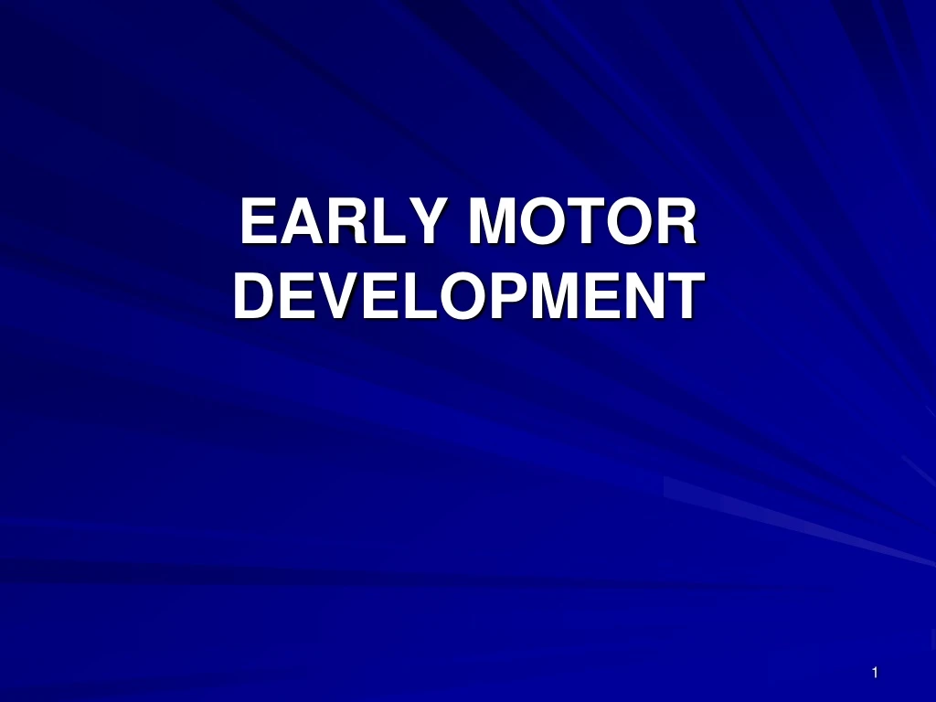 early motor development
