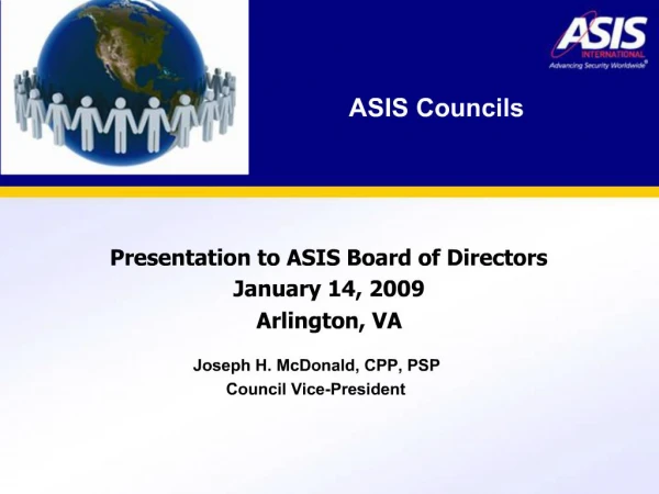 Presentation to ASIS Board of Directors January 14, 2009 Arlington, VA