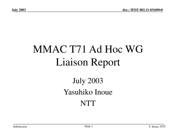 MMAC T71 Ad Hoc WG Liaison Report