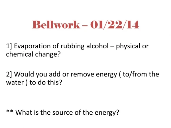 Bellwork – 01/22/14