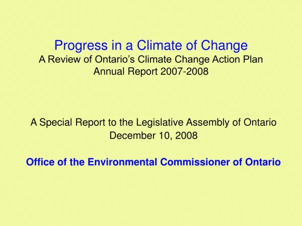 A Special Report to the Legislative Assembly of Ontario December 10, 2008