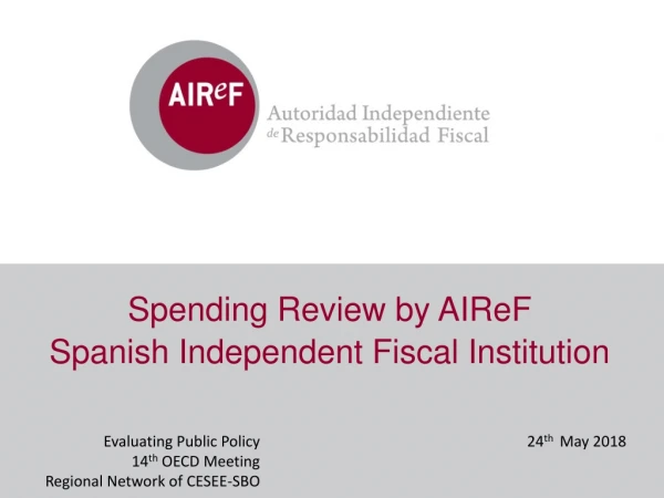 Spending Review by AIReF Spanish Independent Fiscal Institution