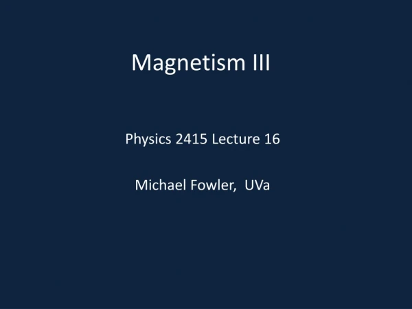 Magnetism III