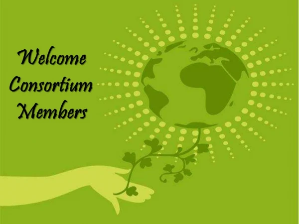Welcome Consortium Members