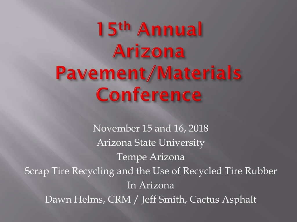 15 th annual arizona pavement materials conference