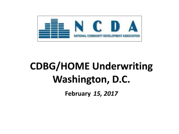 CDBG/HOME Underwriting Washington, D.C. February 15, 2017