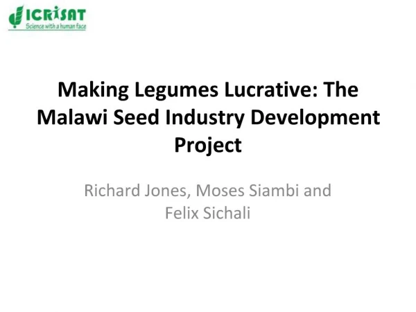 Making Legumes Lucrative: The Malawi Seed Industry Development Project