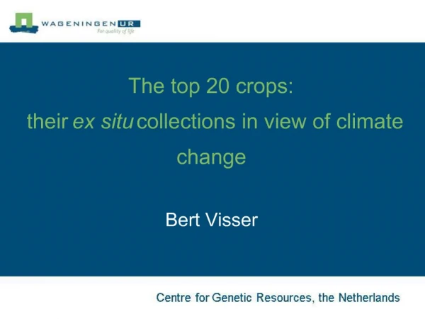 The top 20 crops: their ex situ collections in view of climate change