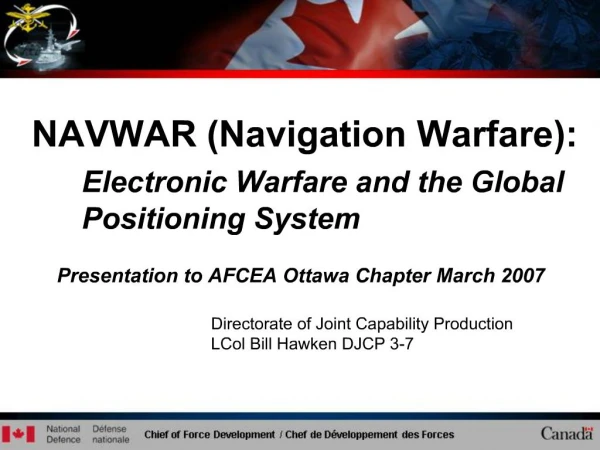 NAVWAR Navigation Warfare: Electronic Warfare and the Global Positioning System